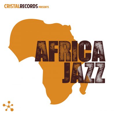Cristal Records Presents - Africa Jazz