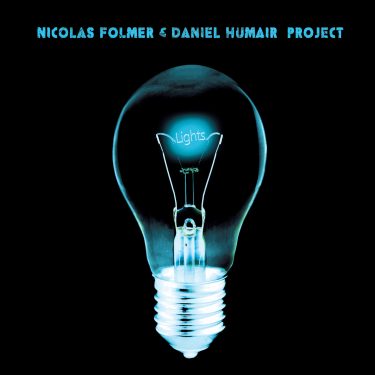 Daniel Humair - Nicolas Folmer - Lights - Cristal Records