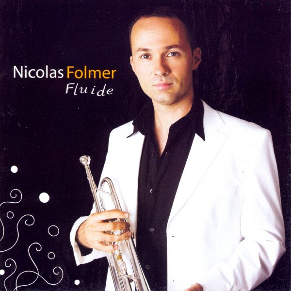 Nicolas Folmer - Fluide - Cristal Records