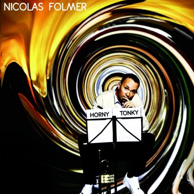 Nicolas Folmer - Horny Tonky - Cristal Records