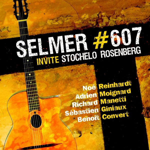 Selmer #607 - Invite Stochelo Rosenberg - Cristal Records