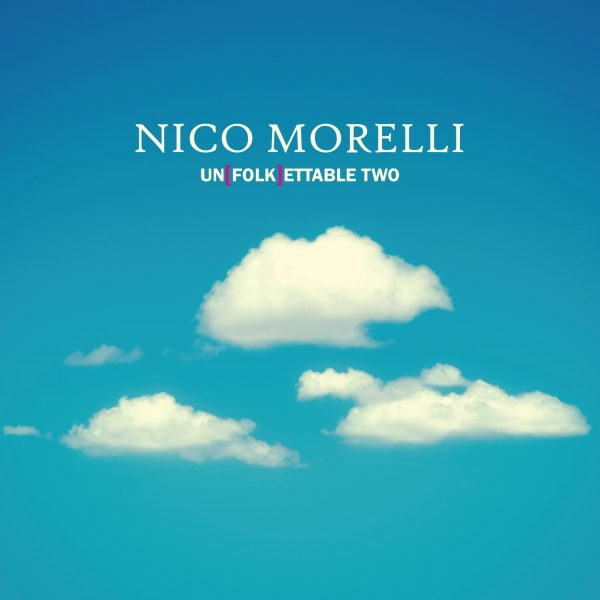 Nico Morelli - Unfolkettable Two - Cristal records
