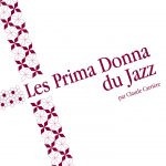 Coffret Les Prima Donna du Jazz - Claude Carrière - Cristal Records