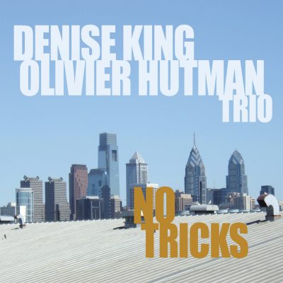Denise King - Olivier Hutman - No Tricks - Cristal Records