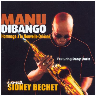 Manu Dibango - MANU DIBANGO JOUE SIDNEY BECHET - Cristal Records
