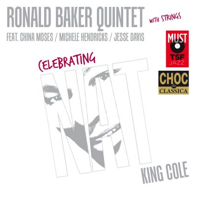 Ronald Baker Quintet - Celebrating Nat King Cole - Cristal Records