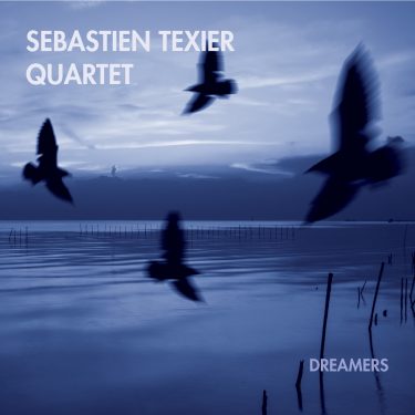 Sebastien Texier - Dreamers - Cristal Records