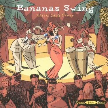 OSD Original Sound Deluxe - BANANAS SWING - LATIN JAZZ FEVER - Cristal Records