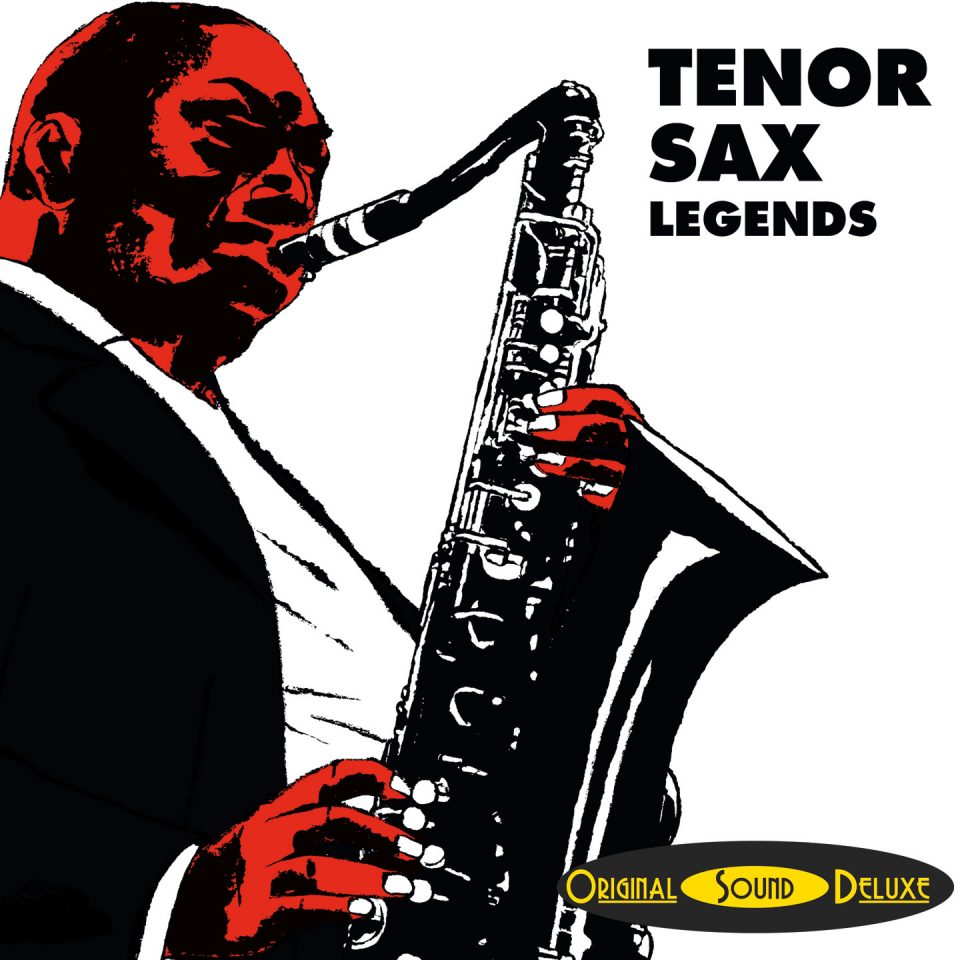TENOR SAX LEGENDS Une compilation Original Sound Deluxe Cristal Records