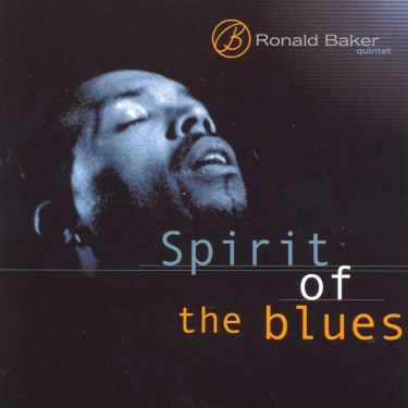 Ronald Baker Quintet - Spirit of the blues - Cristal Records