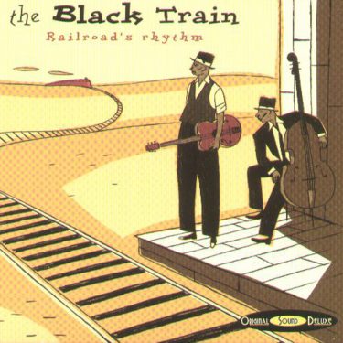 The Black Train - Original Sound Deluxe - Cristal Records