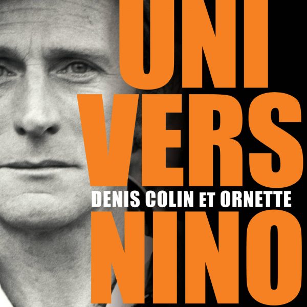 Denis Colin & Ornette - Univers Nino - Cristal Records