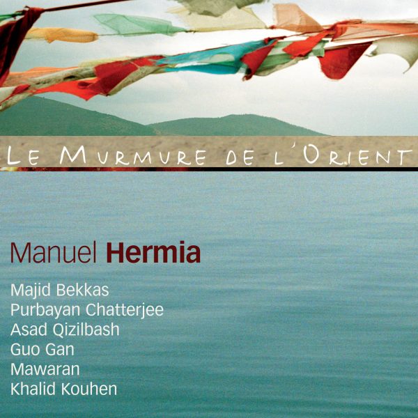 LE MURMURE DE L'ORIENT - VOL2- Manuel Hermia - Cristal Records