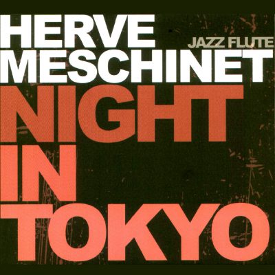 Night in Tokyo - Herve Meschinet - Cristal Records