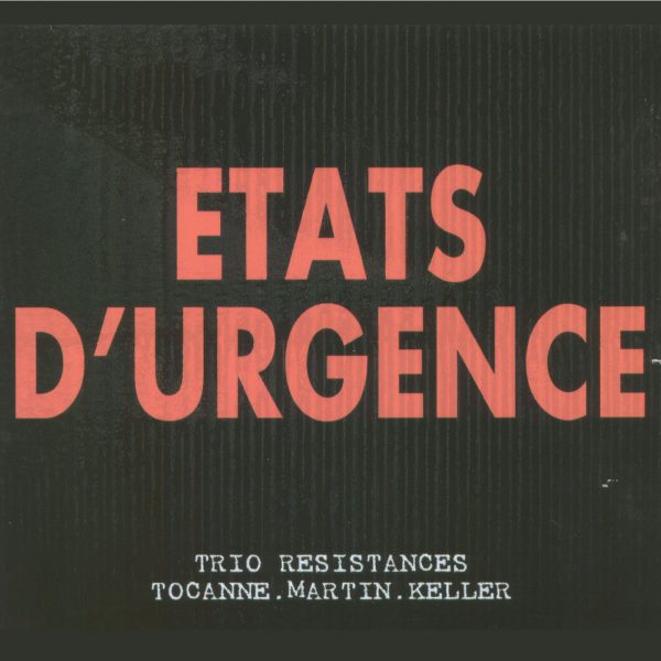 Trio Resistances - Etats d'Urgence - Cristal Records