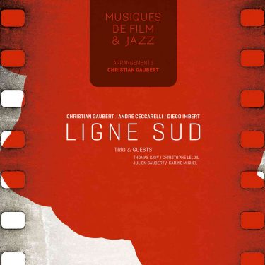 Musique-de-films-et-Jazz---Ligne-Sud-Trio----Cristal-Records