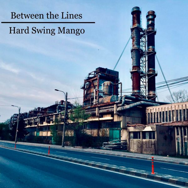 Cristal Records - Hard Swing Mango - Single - Between The Lines