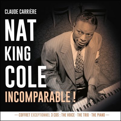 Cristal Records - Coffret Nat King Cole - Incomparable - Claude Carrière