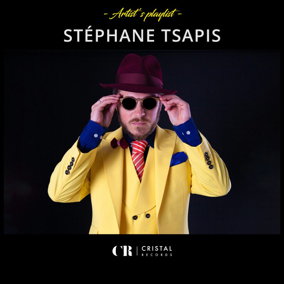 Cristal Records - Playlist Artiste - Stéphane Tsapis