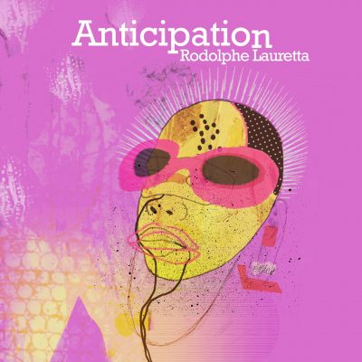 Cristal Records - Rodolphe Lauretta - Anticipation (Single)