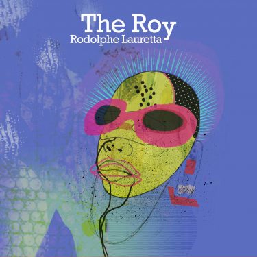 Cristal Records - Rodolphe Lauretta - The Roy (Single)