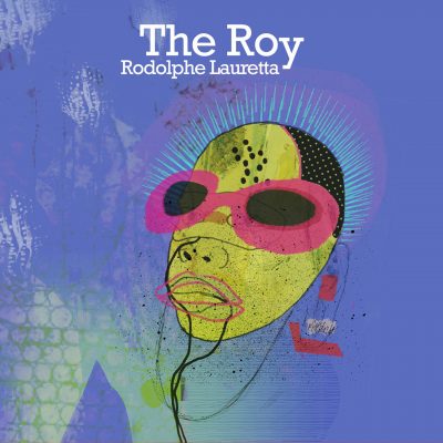 Cristal Records - Rodolphe Lauretta - The Roy (Single)