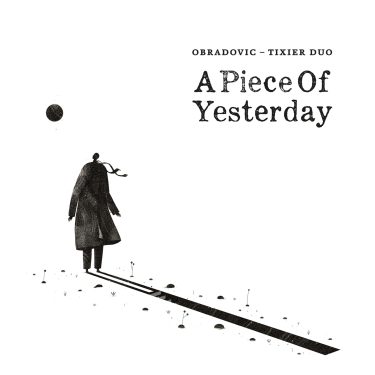 Cristal Records - Obradovic-Tixier Duo - A Piece of Yesterday - Single
